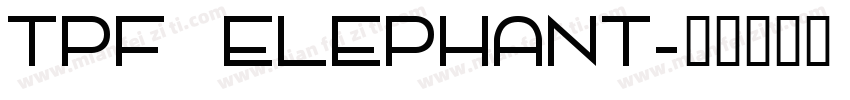 TPF Elephant字体转换